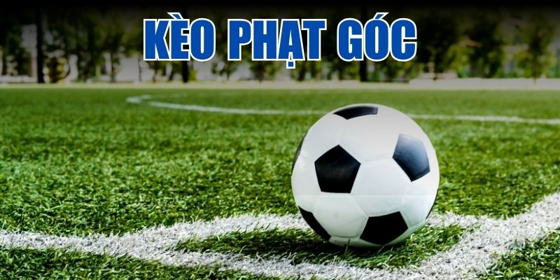 Kèo phạt góc - Bí quyết chinh phục thành công tại King33