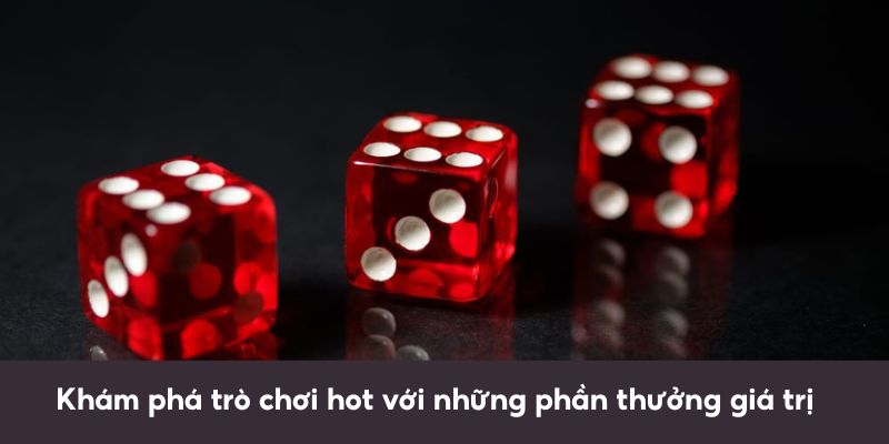 Trò chơi có may có rủi nhưng đầy kịch tích 